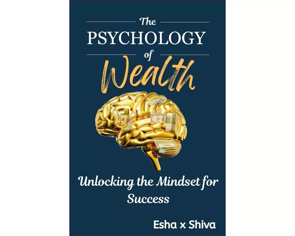 The Psychology of Wealth