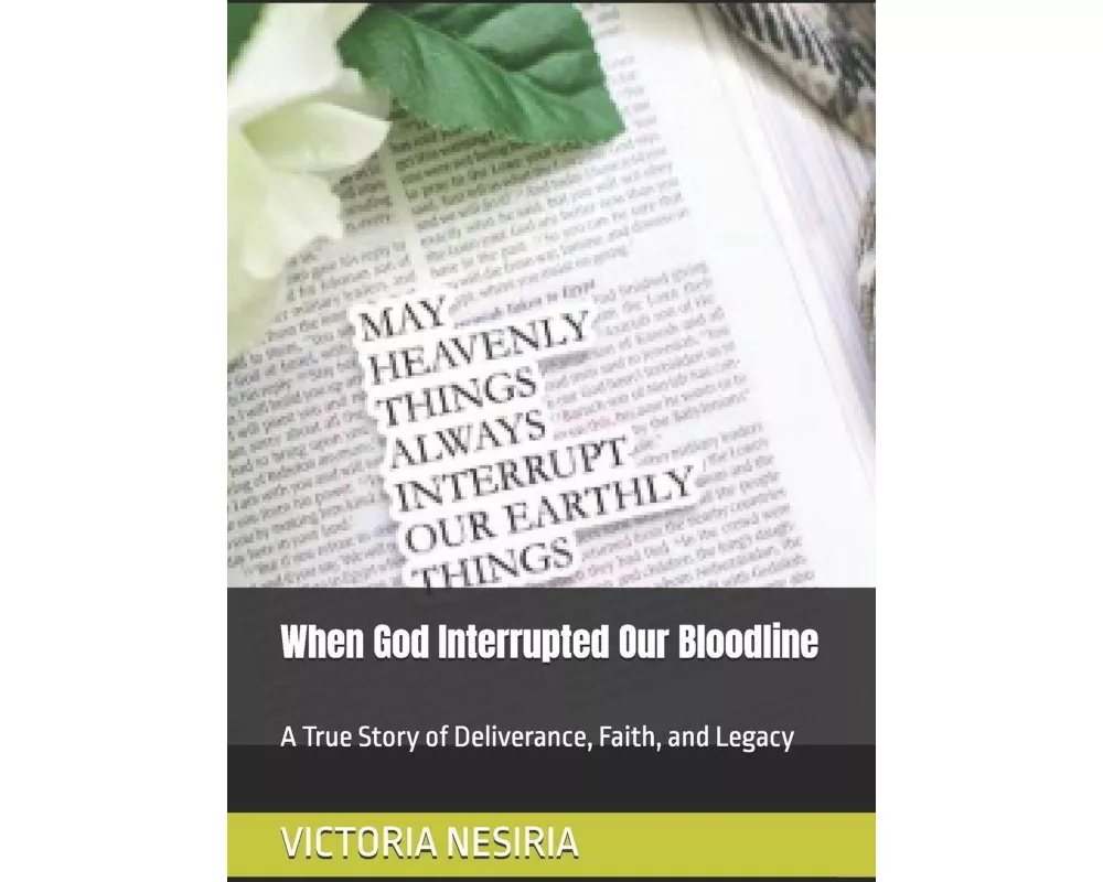 When God Interrupted Our Bloodline