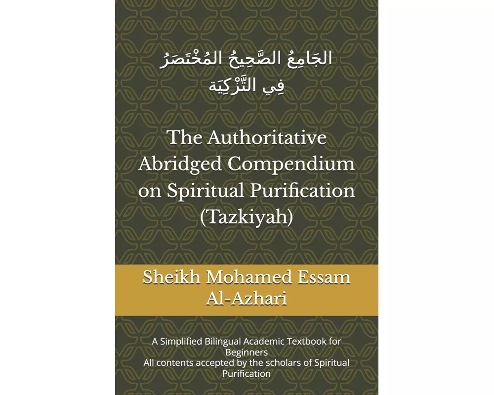 The Authoritative Abridged Compendium on Spiritual Purification (Tazkiyah)