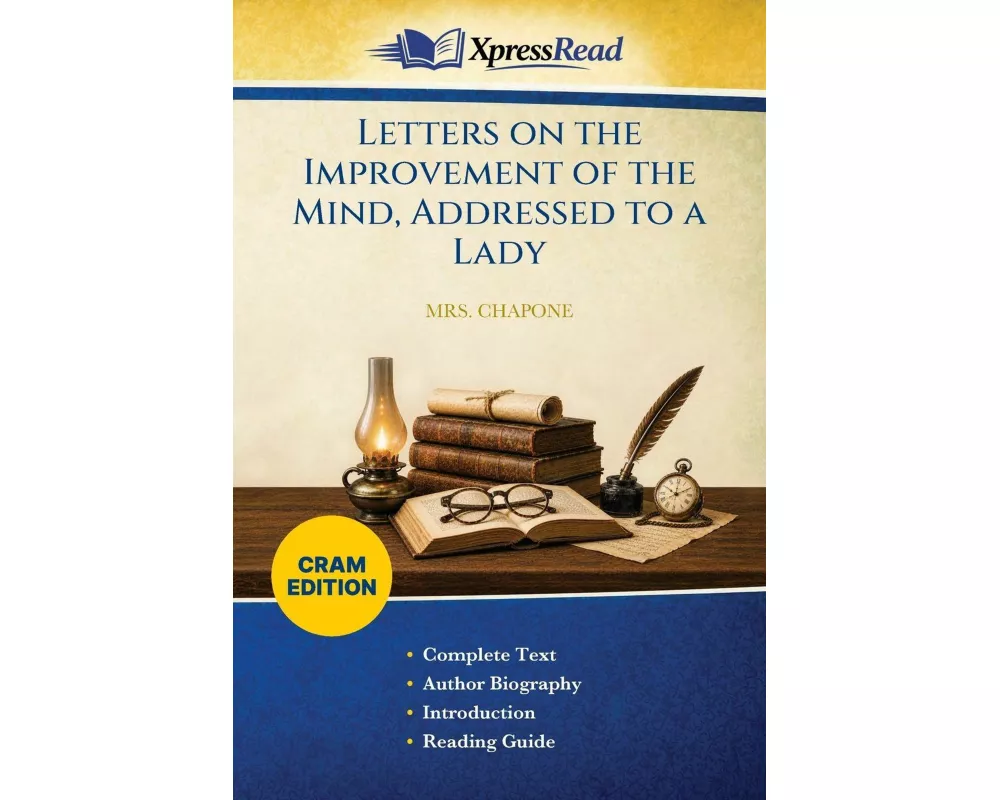 Letters on the Improvement of the Mind, Addressed to a Lady (Cram Edition)