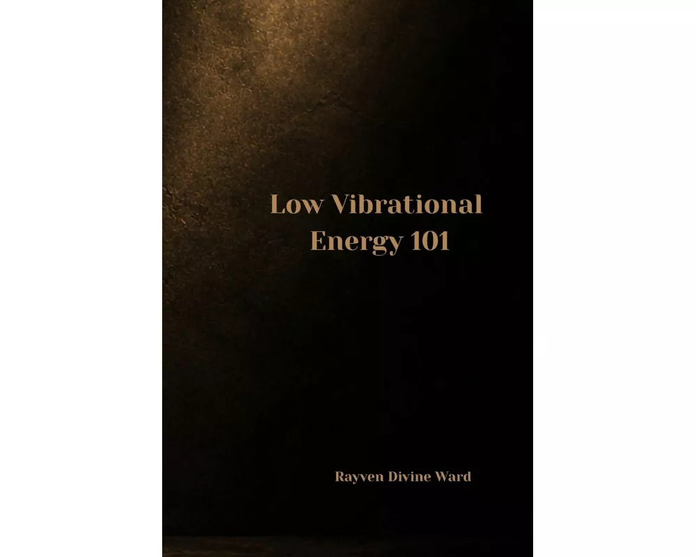 Low Vibrational Energy 101