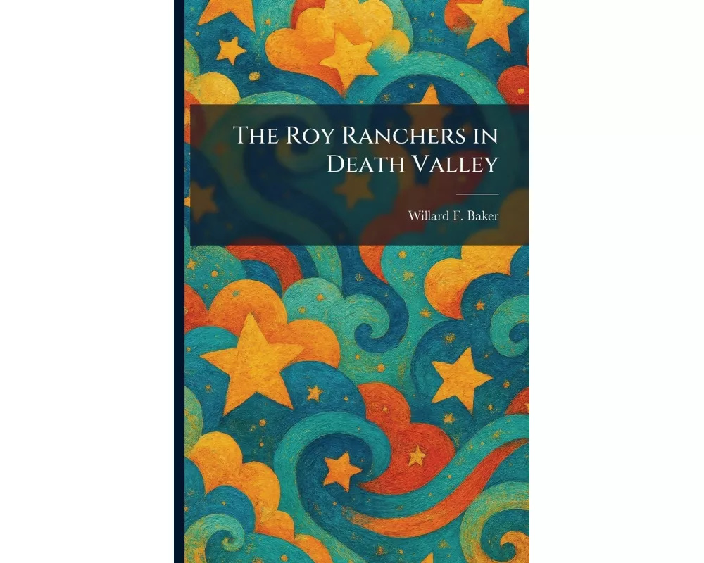 The Roy Ranchers in Death Valley
