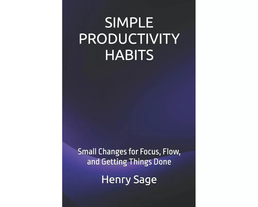 Simple Productivity Habits
