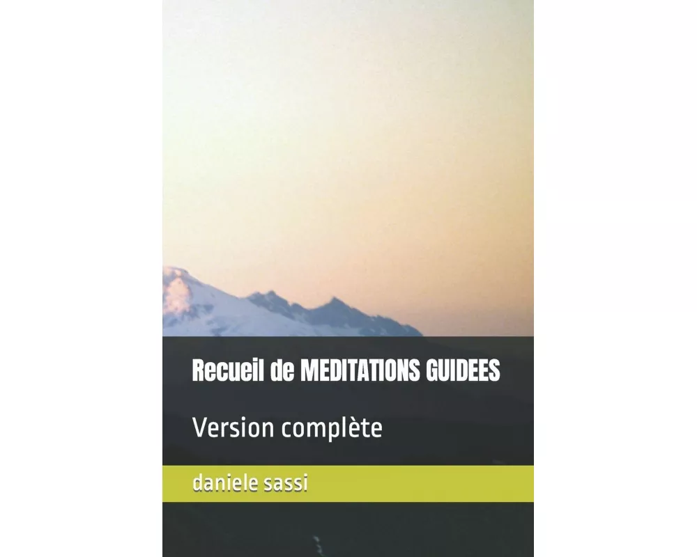 Recueil de MEDITATIONS GUIDEES