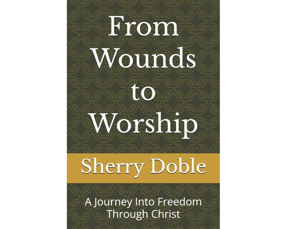 From Wounds to Worship
