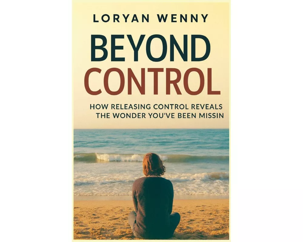 Beyond Control
