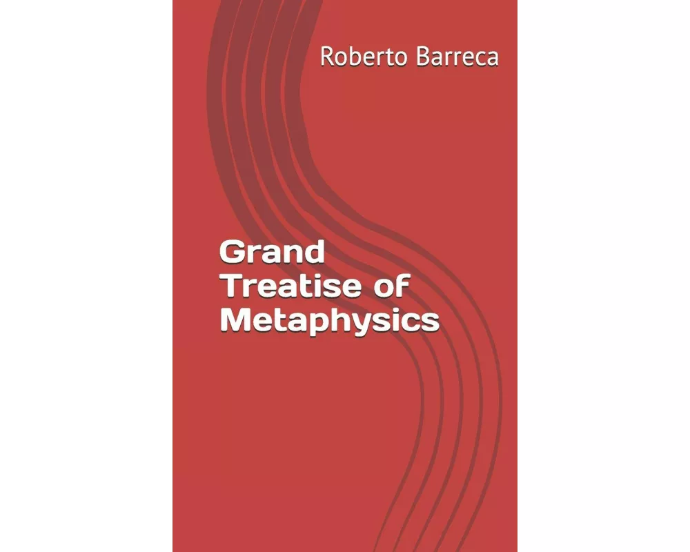 Grand Treatise of Metaphysics