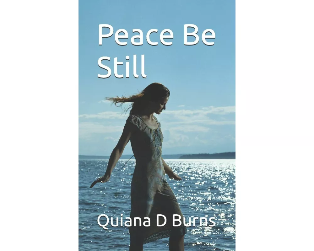 Peace, Be Still