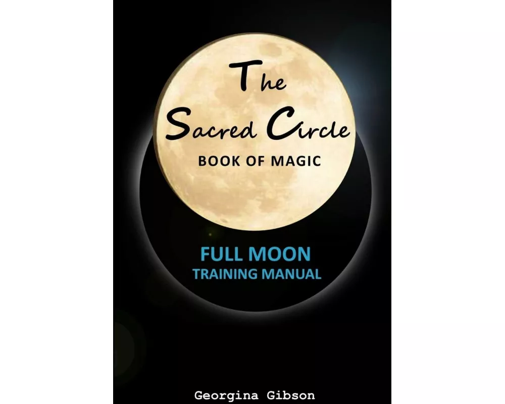 The Sacred Circle, Book of Magic