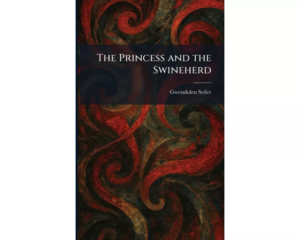 The Princess and the Swineherd