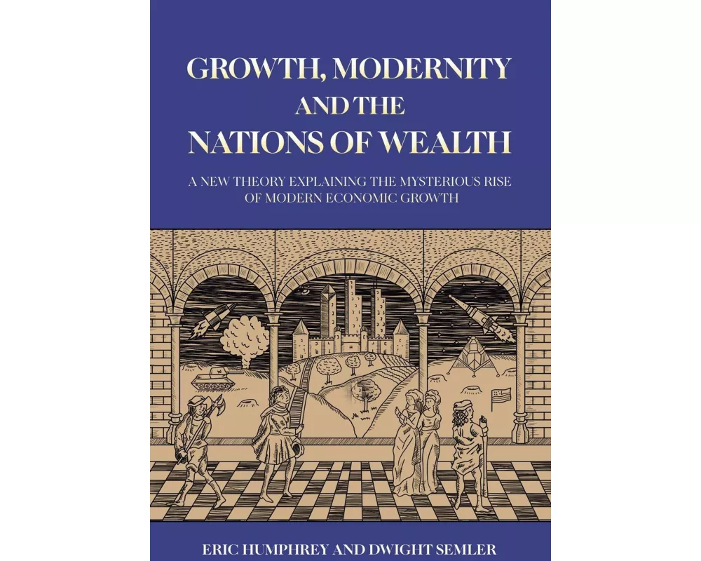 Growth, Modernity and the Nations of Wealth