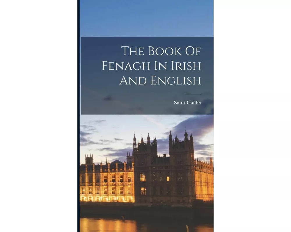 The Book Of Fenagh In Irish And English