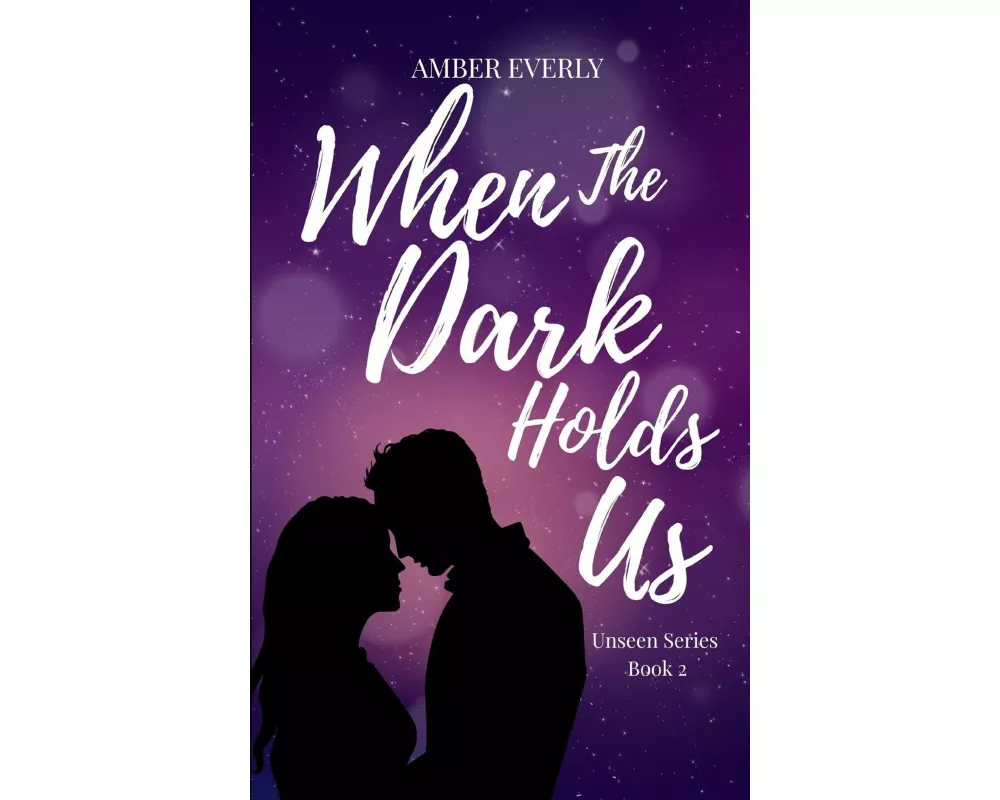 When the Dark Holds Us