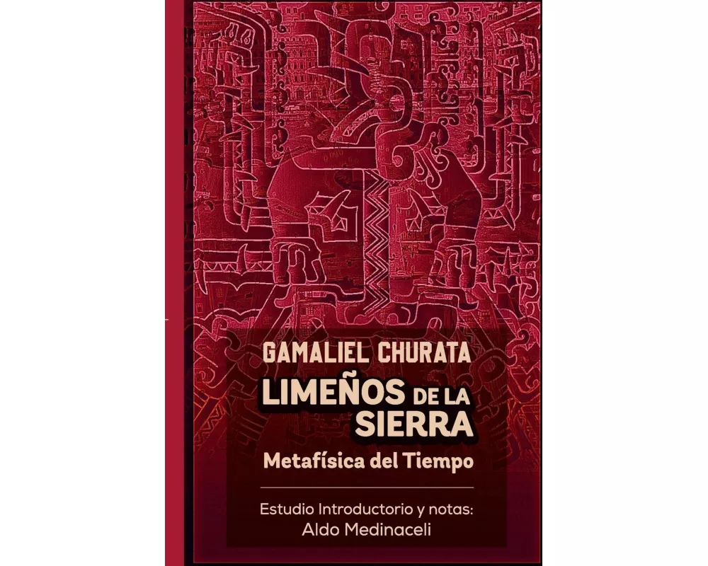 Limeños de la Sierra. Metafísica del Tiempo