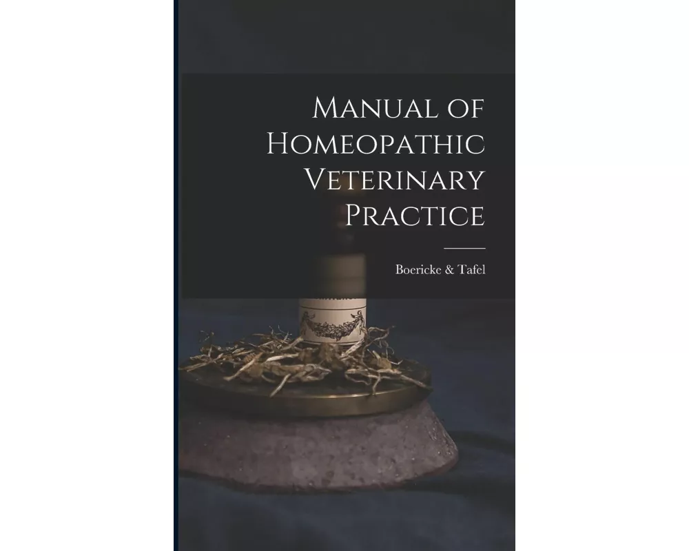 Manual of Homeopathic Veterinary Practice