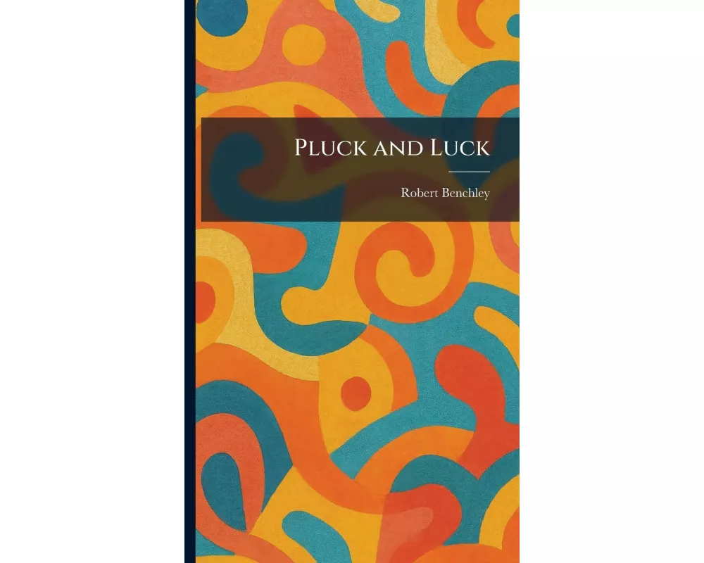 Pluck and Luck