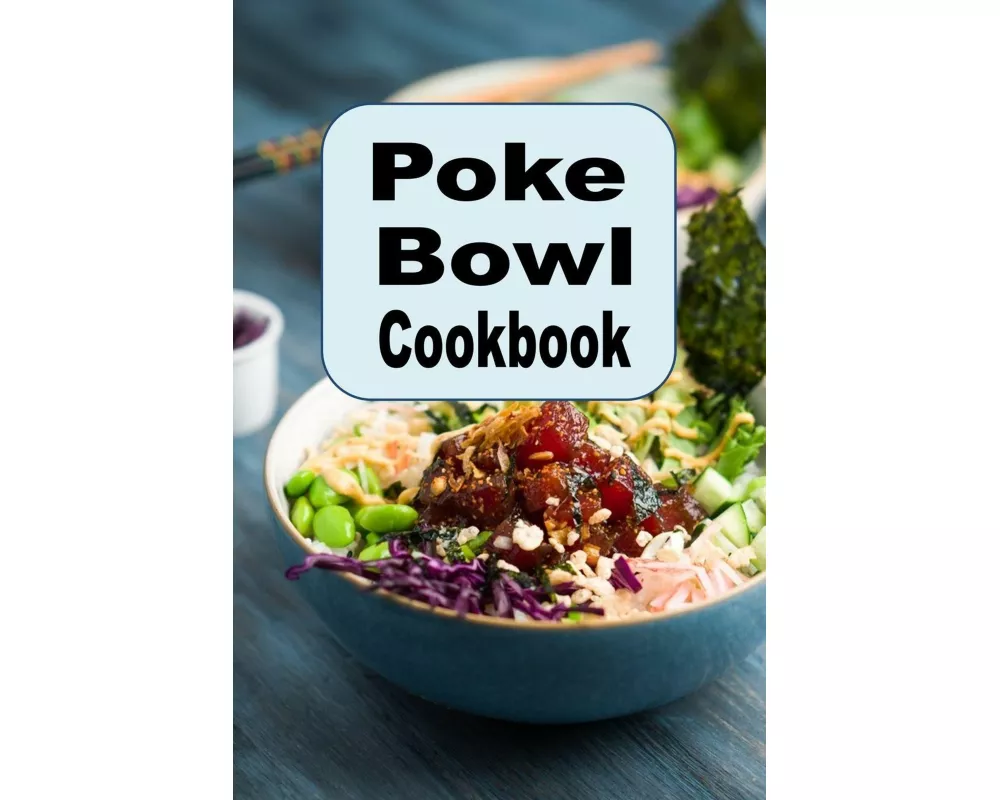 Poke Bowl Cookbook