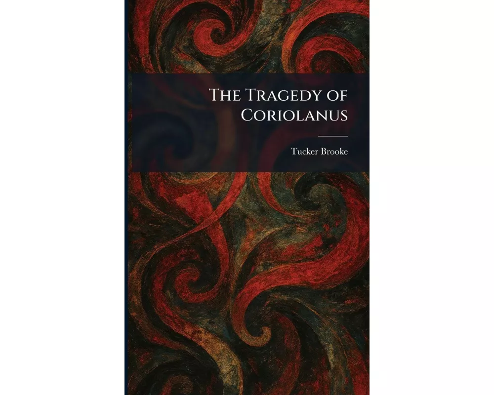 The Tragedy of Coriolanus