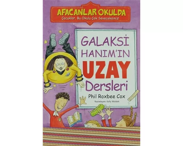 Afacanlar Okulda - Galaksi Hanimin Uzay Dersleri