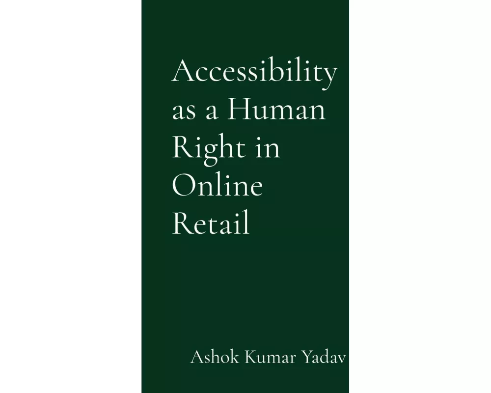 Accessibility as a Human Right in Online Retail