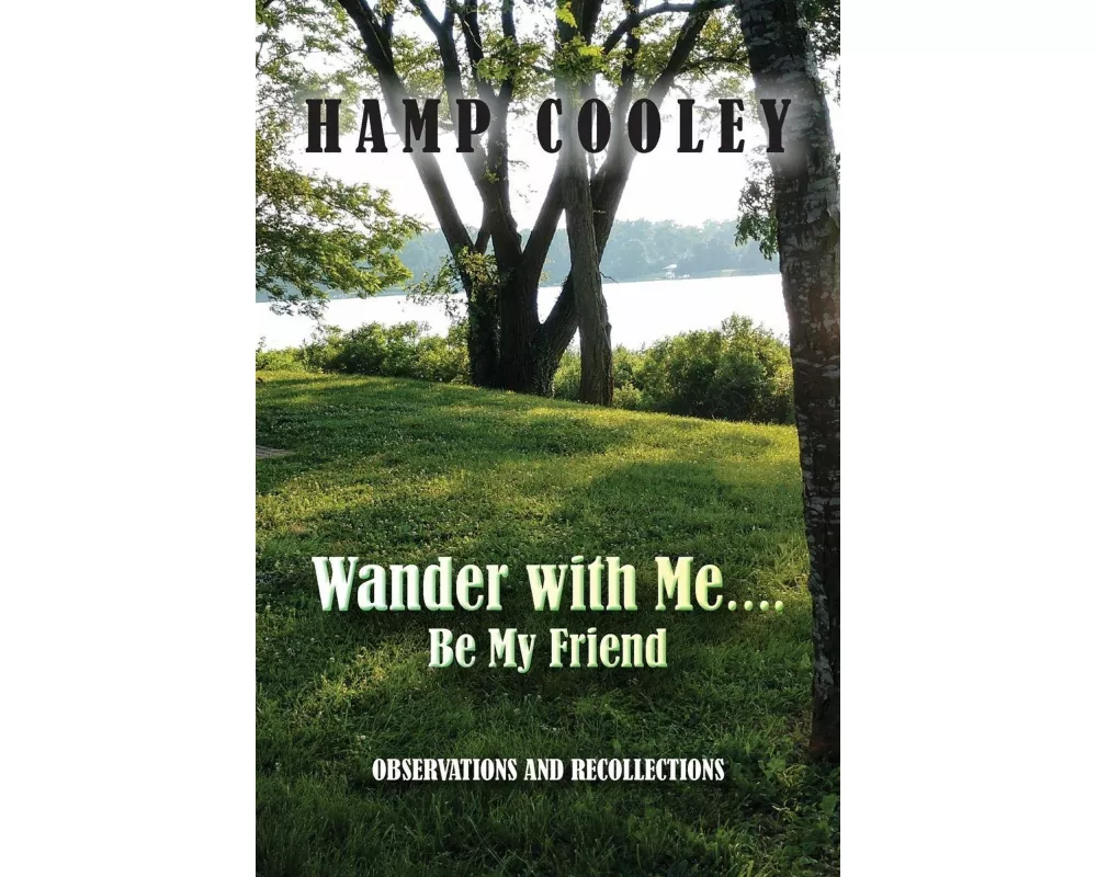 Wander with Me.... Be My Friend