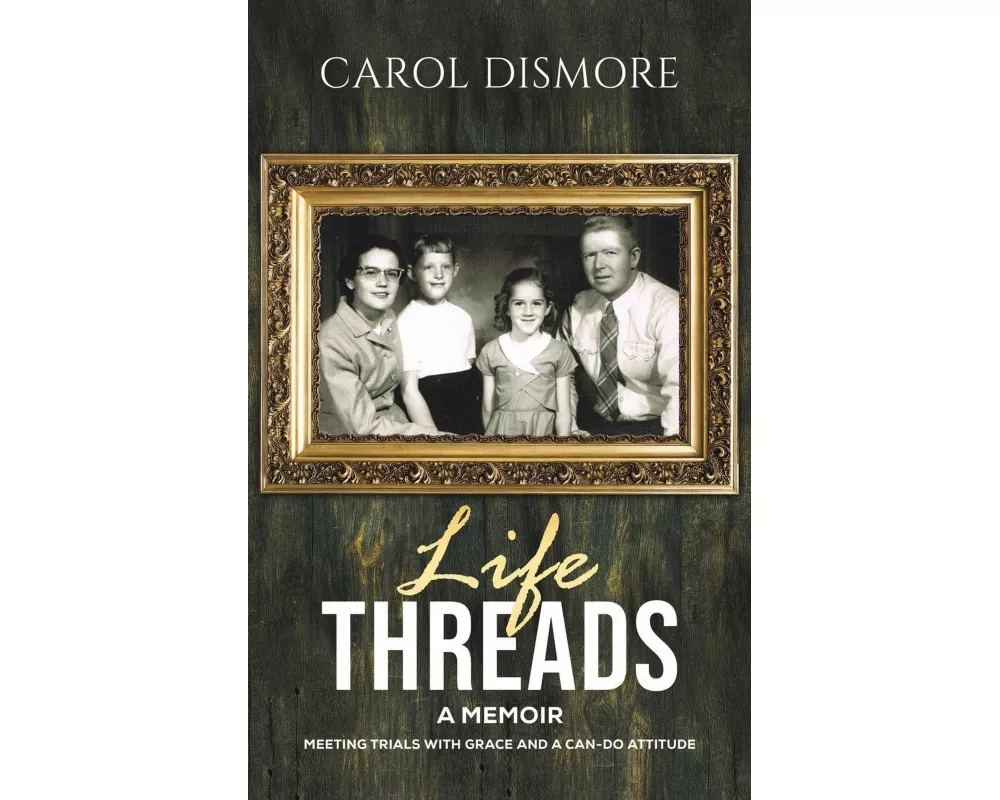 Life Threads - A Memoir