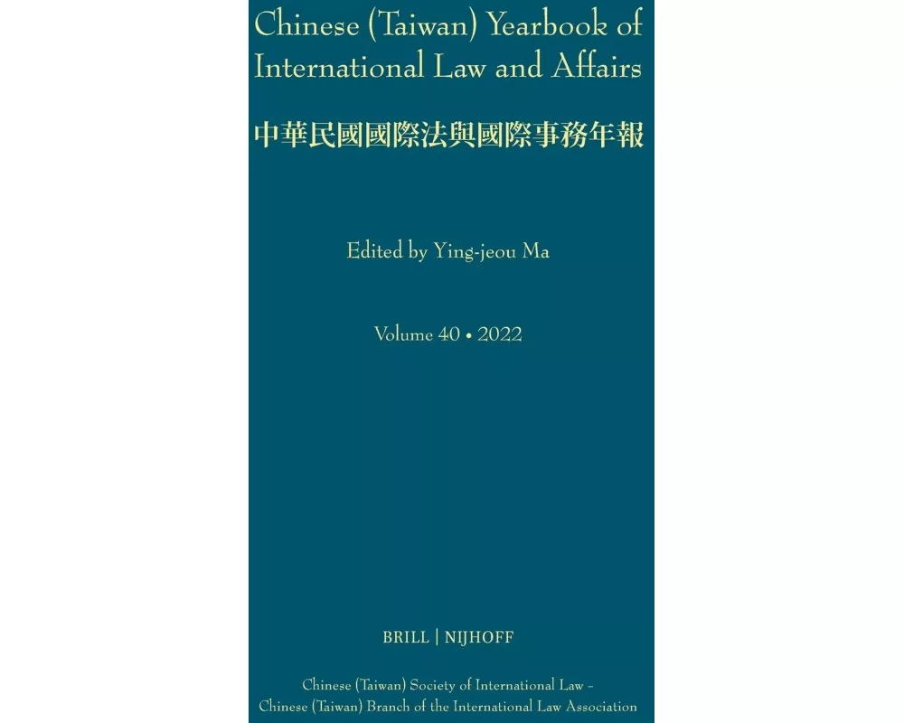Chinese (Taiwan) Yearbook of International Law and Affairs, Volume 40, 2022