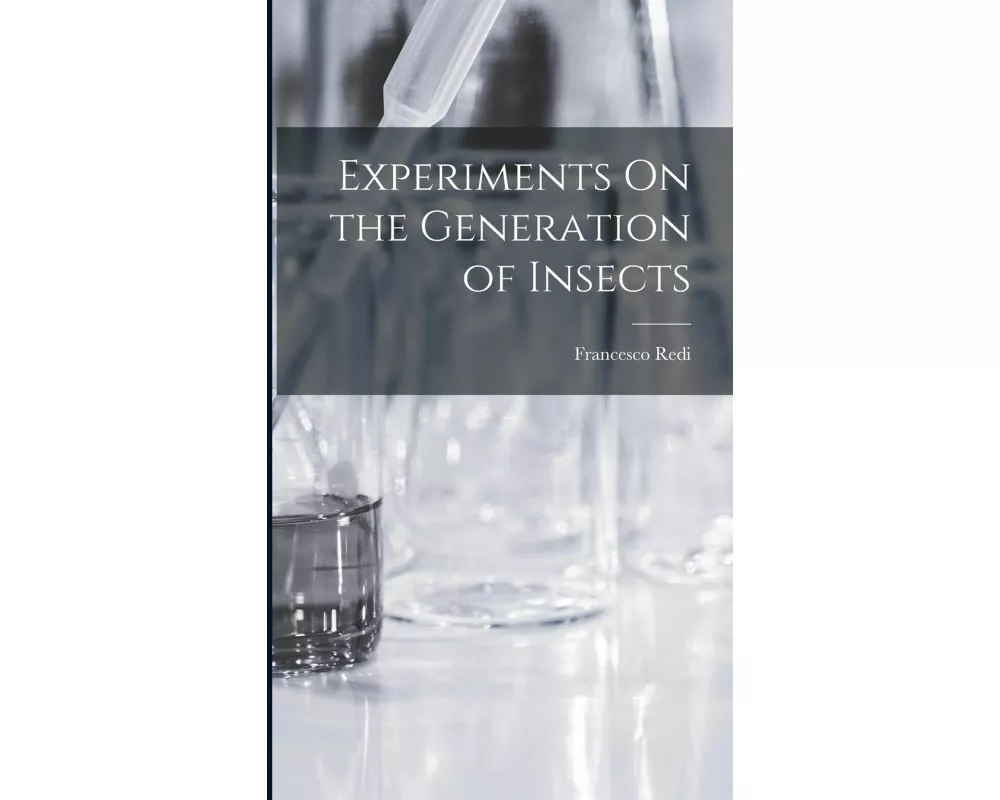 Experiments On the Generation of Insects