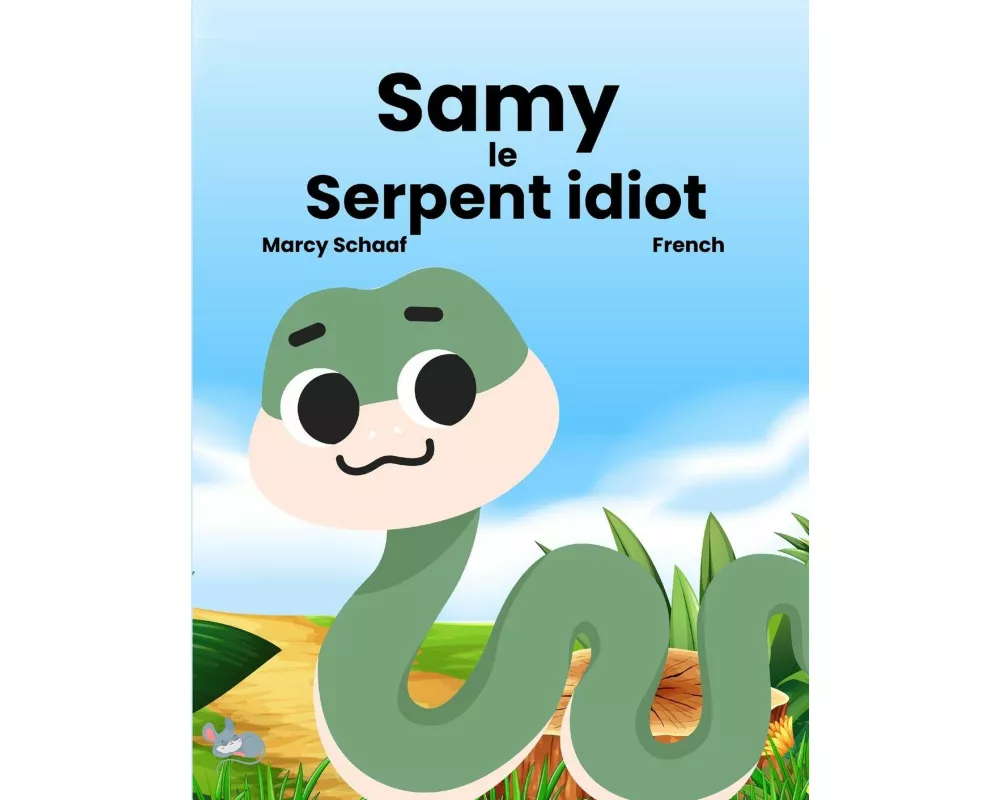 Samy le Serpent idiot (French) Sammy the Silly Snake