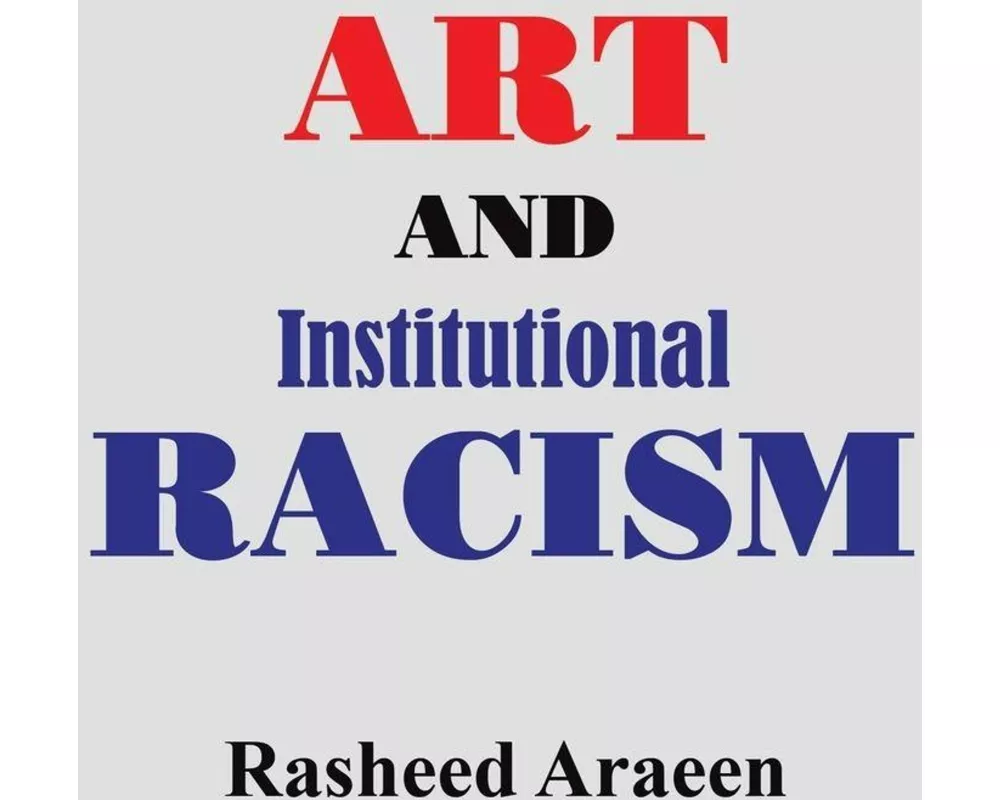 Art and Institutional Racism