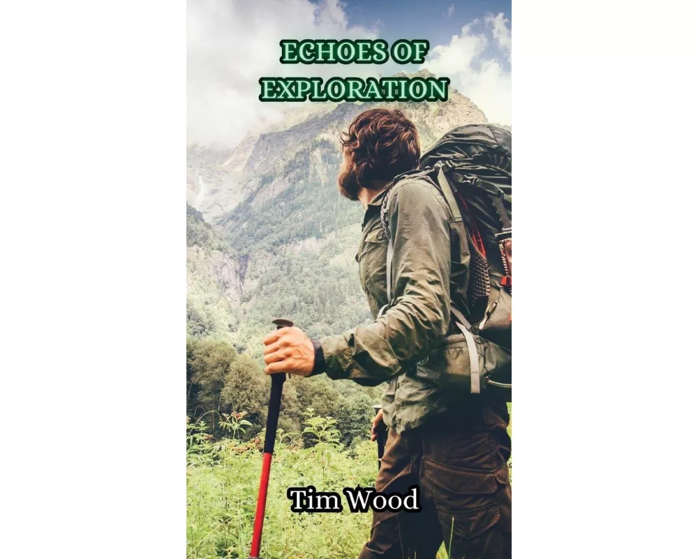 Echoes of Exploration