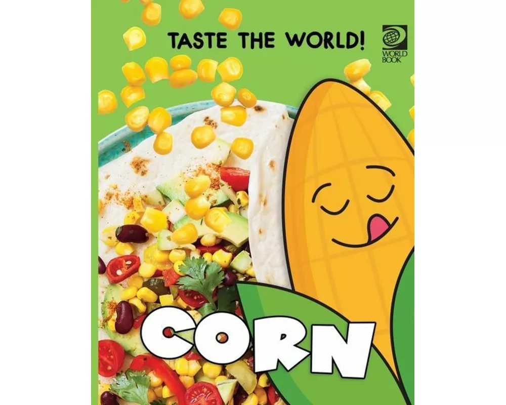 Taste the World! Corn
