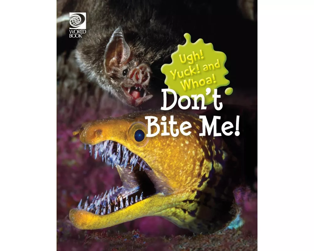 Don't Bite Me!