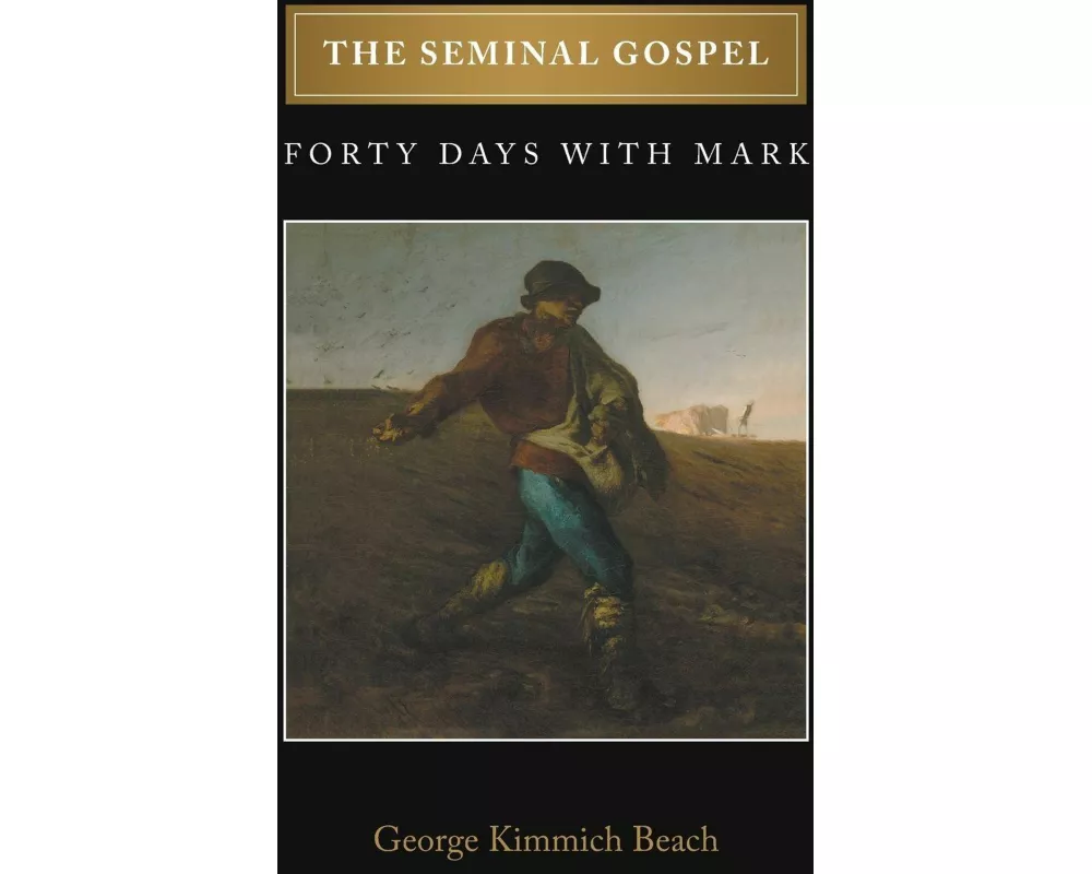 The Seminal Gospel