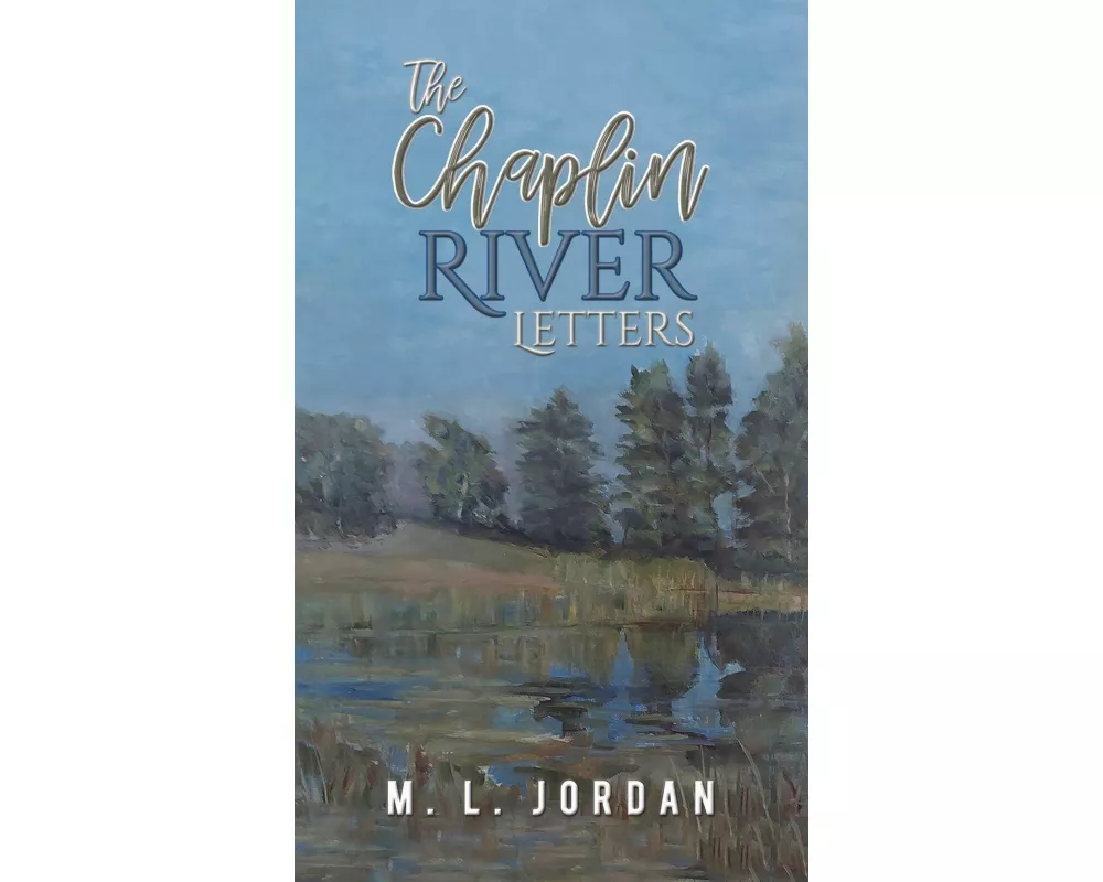 The Chaplin River Letters