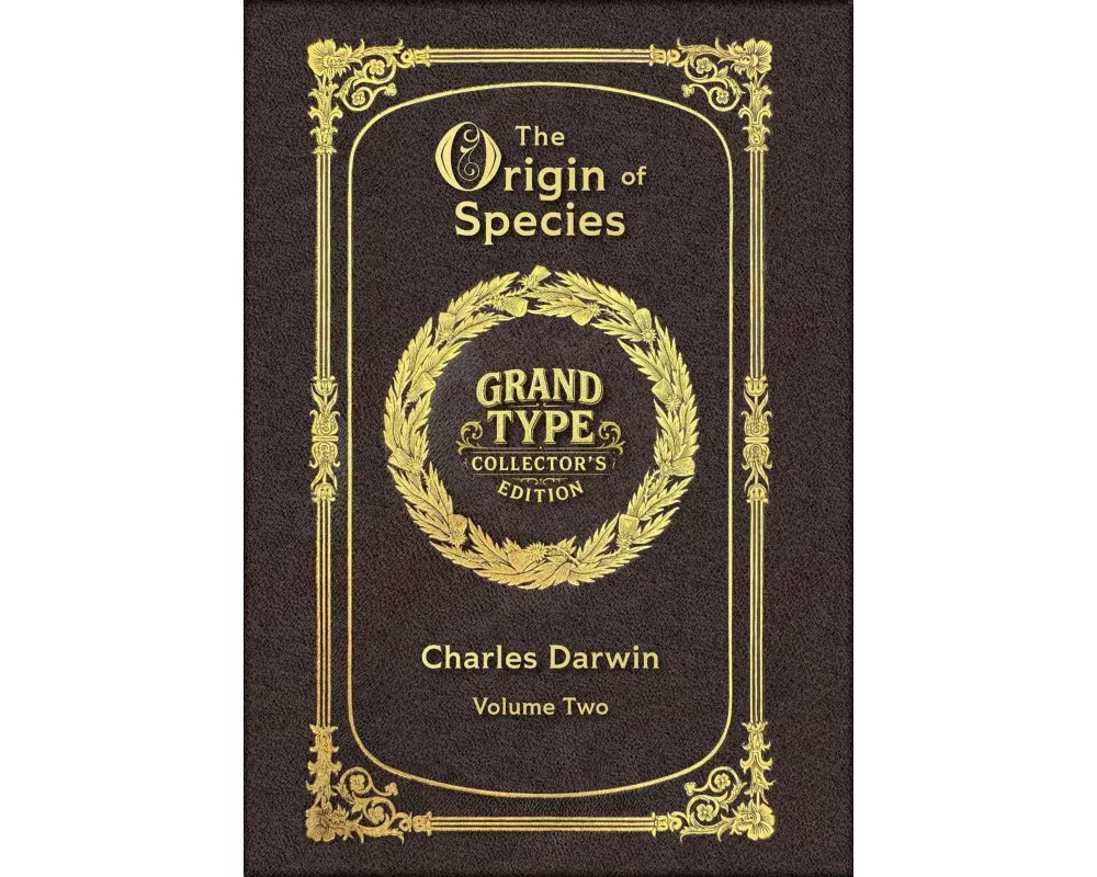 Large Print - The Origin of Species, Volume 2 of 2 - with Index - Grand Type Collector's Edition - Matte Hardcover with Dust Jacket