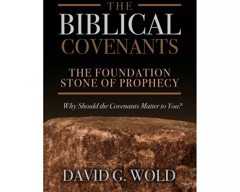 The Biblical Covenants