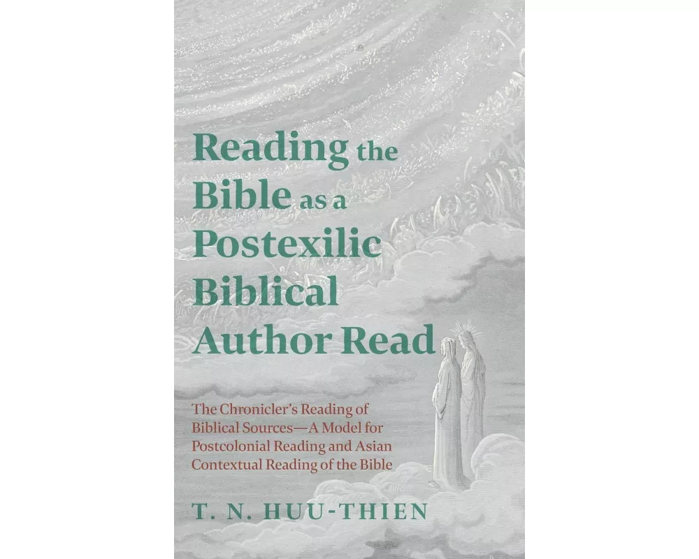 Reading the Bible as a Postexilic Biblical Author Read