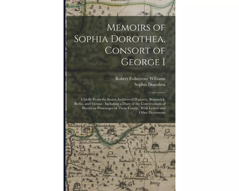 Memoirs of Sophia Dorothea, Consort of George I