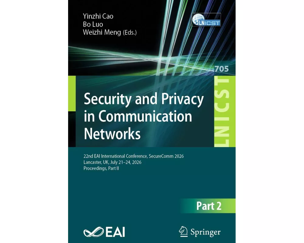 Security and Privacy in Communication Networks