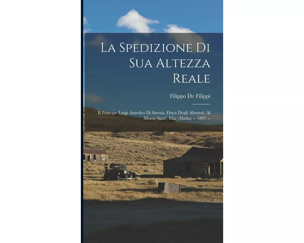 La Spedizione Di Sua Altezza Reale