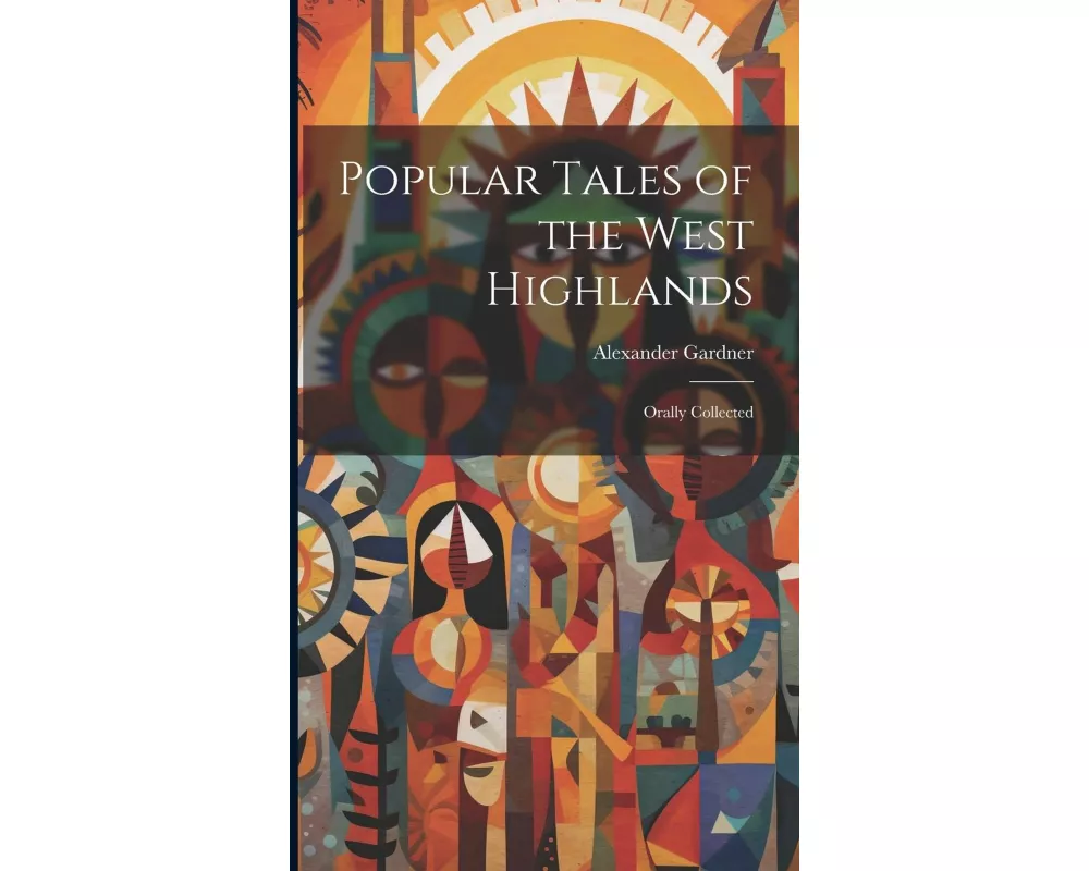 Popular Tales of the West Highlands