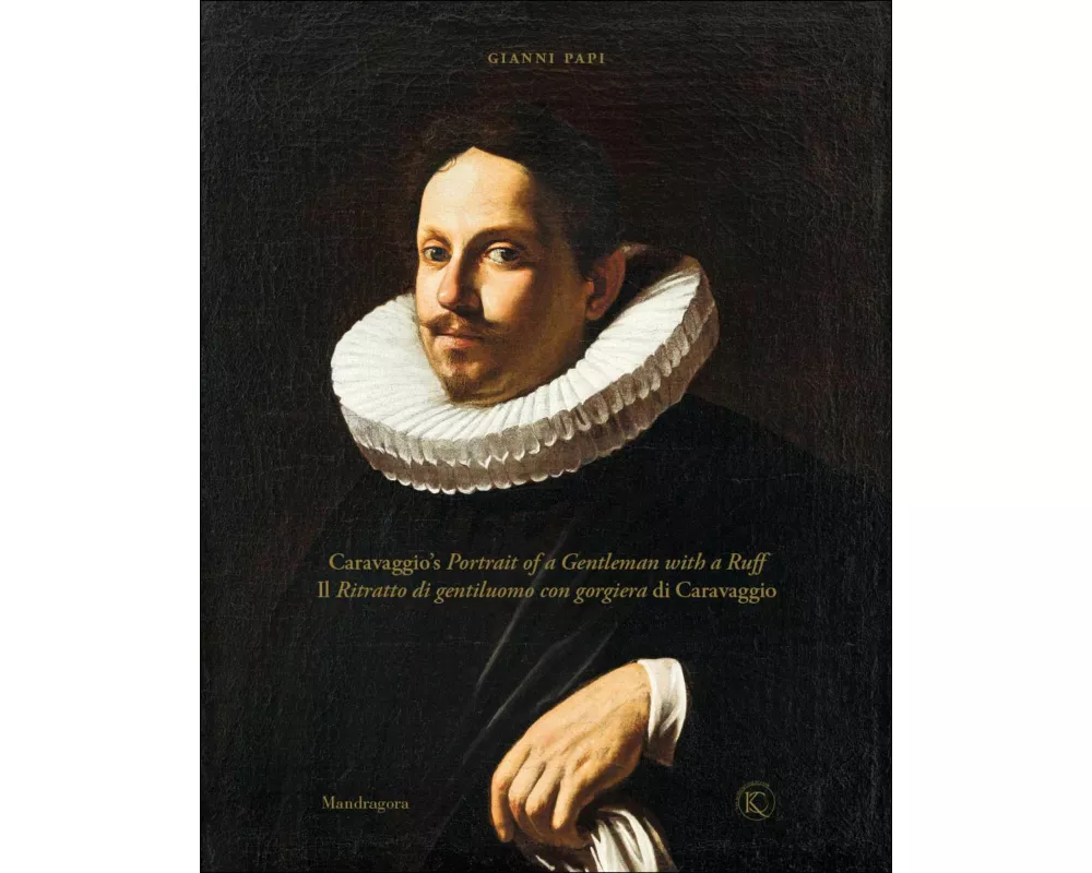 Caravaggio's Portrait of a Gentleman with a Ruff