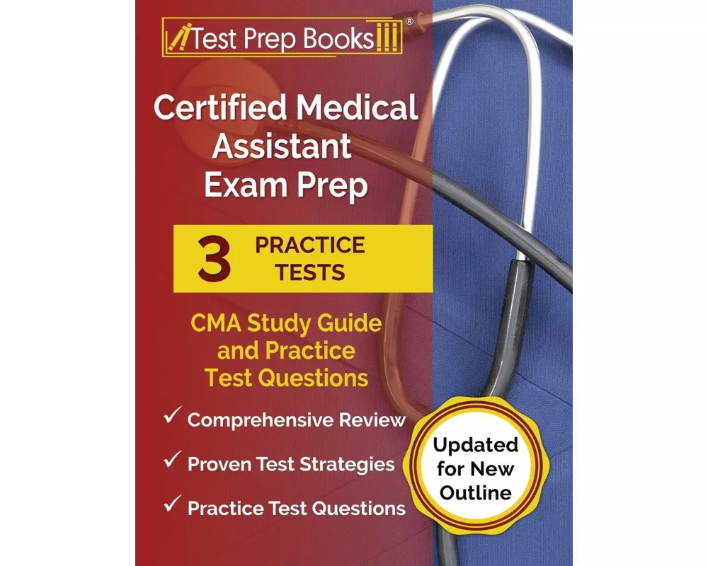 Certified Medical Assistant Exam Prep 2024-2025