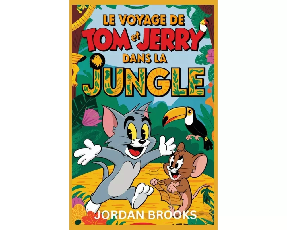 Le Voyage De Tom et Jerry Dans La Jungle