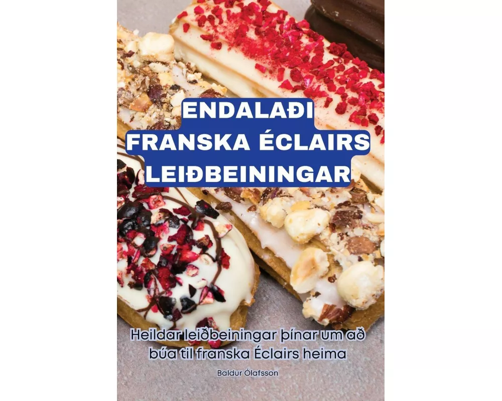 EndalaÐi Franska Éclairs LeiÐbeiningar