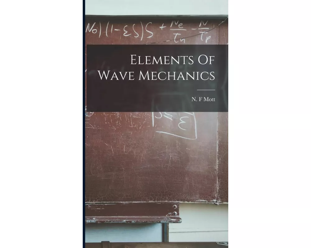 Elements Of Wave Mechanics