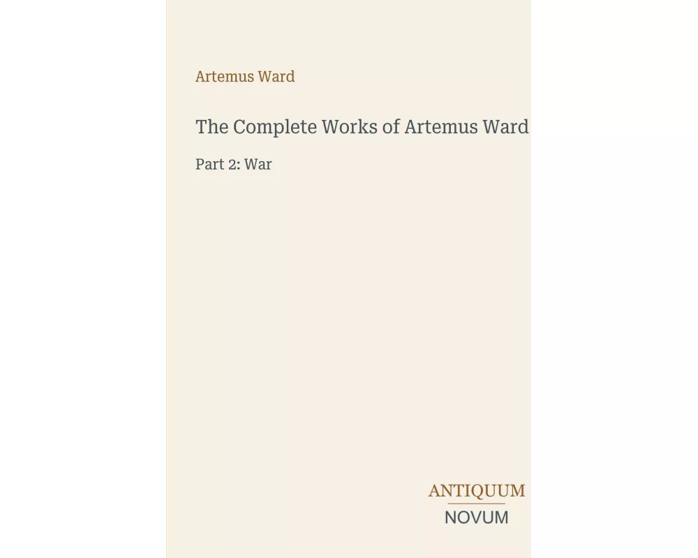 The Complete Works of Artemus Ward