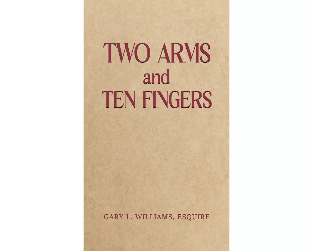 Two Arms and Ten Fingers