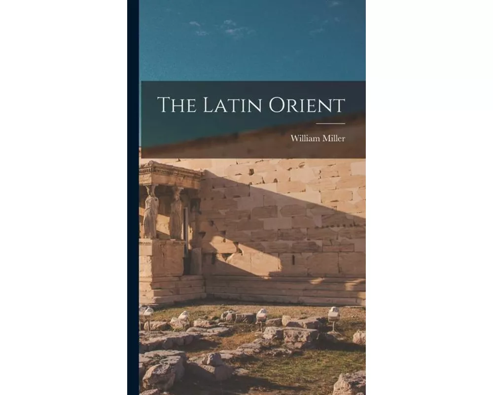 The Latin Orient